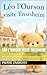 Léo l’Ourson visite Ensisheim: N°5 - Une tendre aventure en Alsace pour les enfants de 3 à 5 ans (Léo l’ourson visite la France) (French Edition)