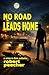 No Road Leads Home: a crime in dixie potboiler (A Barnett Lowery Deep-Fried Southern Justice Novel Book 8)