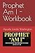 Prophet Am I - Workbook