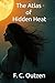 The Atlas of Hidden Heat (Whispers of 1001 nights)