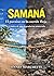 SAMANÁ, EL PARAÍSO EN LA CUERDA FLOJA: Crónica de una degradación anunciada (Spanish Edition)
