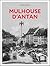 Mulhouse d'antan - Nouvelle édition