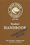 Bear Towne University Student Handbook: A Guide to ParaScience University Life at BTU, Alaska Bear Towne University Student Handbook: A Guide to ParaScience University Life at BTU, Alaska