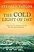 The Cold Light of Day: There are two crimes to solve for the 18th century physician... (Augustus Swift Investigations)