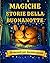 MAGICHE STORIE DELLA BUONANOTTE: 50 racconti per bambini dai 3 agli 8 anni. Per aiutarli a rilassarsi, gestire le emozioni e dormire serenamente (Italian Edition)