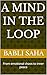 A MIND IN THE LOOP : From emotional chaos to inner peace