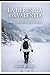 La Herencia de la Valentia: Una historia de supervivencia y transformación (Spanish Edition)