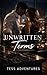 Unwritten Terms: A Billionaire Slow Burn Romance of Power, Control, and Unspoken Desire