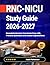 RNC-NICU Study Guide 2026-2027: Neonatal Intensive Care Exam Prep with Practice Questions and Answer Explanations