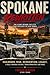 Spokane Rewritten: The Story Behind The City That Refused To Stay Down