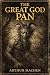 The Great God Pan (Illustrated Edition): A Classic Gothic Horror Tale of Cosmic Terror and Forbidden Knowledge