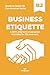 Ready-to-Teach ESL Conversation Series: Business Etiquette B2: CEFR-Aligned Conversation Activities for ESL Learners (Ready-to-Teach ESL Conversation Series - Season 02 - Work and Professional Life)