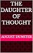 The Daughter Of Thought by August Dunster