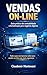 VENDAS ON-LINE: Como formalizar, organizar e vender com segurança no mundo digital (Portuguese Edition)