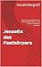 Jenseits des Festkörpers: Warum wir uns Außerirdische nicht vorstellen können – und wie wir es trotzdem versuchen (German Edition)