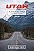 Utah National Parks Travel Guide 2026: Everything You Need to Plan, Drive, and Experience the Mighty 5 — Top Attractions, Hidden Trails, Scenic Drives & Ready-to-Use Itineraries
