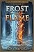 Frost and Flame (Elementari Series Book 4)
