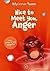 Nice to Meet You, Anger