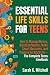 Essential Life Skills for Teens by Sarah K. Mitchell