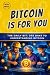 Bitcoin Is For You: The Dai...