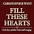 Fill These Hearts (2024 Repress) by Christopher West