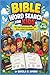 BIBLE WORD SEARCH FOR KIDS: 50 FUN PUZZLES FROM THE OLD & NEW TESTAMENT