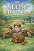 The Slow Kingdom: The Compl...