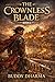 THE CROWNLESS BLADE: BOOK 1