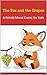 The Fox and the Grapes: A Retold Moral Comic for Kids (A Children's Illustrated Moral Story Book 10)