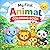 Animal Coloring Book for Toddlers: My First Cute Animals Coloring Book with Easy and Fun Designs for Kids Ages 3+ | Preschool & Early Learning Activity Book