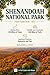 Shenandoah National Park Travel Guide 2026/2027: Complete Visitor's Guide to Skyline Drive, Hiking Trails, Wildlife, Seasons & Gateway Towns with Itineraries and Insider Tips