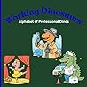 Working Dinos: Alphabet of Professional Dinos