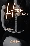Her Gluttony: A S...