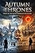Autumn of Thrones: Frost of the Past & Embers of the Future