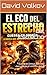 El Eco del Estrecho: Guerra en Ormuz: la novela que anticipa el conflicto global (Spanish Edition)