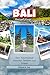 Bali Reiseführer 2026: Dein Traumurlaub zwischen Tempeln und Tropen (German Edition)