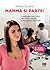 Mamma si parte!: VIAGGIARE CON I FIGLI TRA CAOS, AMORE E SOLUZIONI PRATICHE (Italian Edition)