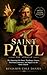Saint Paul the apostle: The...