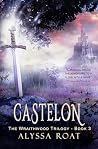 Castelon (The Wraithwood Trilogy Book 3)