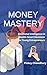 MONEY MASTERY: Emotional In...