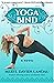 Yoga Bind: a Novel
