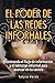 El poder de las redes informales: Dominando el flujo de información y el liderazgo informal para avanzar en tu carrera (Spanish Edition)
