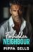 Forbidden Neighbour: A Forb...