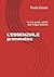 L'ESSENZIALE - grammatica: La tua guida rapida alla lingua italiana (Italian Edition)