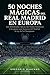 50 Noches Mágicas del Real Madrid en Europa: Las remontadas épicas, las finales históricas y las gestas que hicieron del Madrid el rey de la Champions (Spanish Edition)