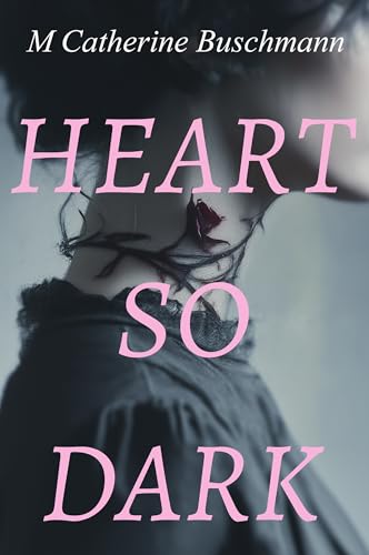 Heart So Dark (Kindle Edition)