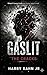 GasLit: The Cracks