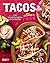 Tacos et Cie: Les incontournables de la famille Tacos Frida (French Edition)