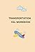 TRANSPORTATION ESL WORKBOOK FOR KIDS