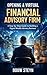 Opening a Virtual Financial Advisory Firm: A Step-by-Step Guide to Building a Digital Wealth Advisory Business